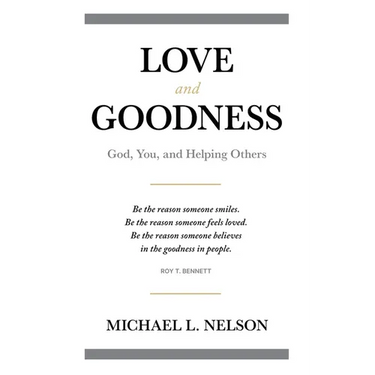 Love and Goodness: God, You, and Helping Others