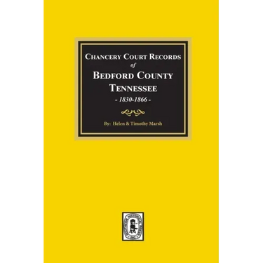 Chancery Court Records of Bedford County, Tennessee, 1830-1866