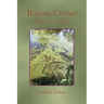 Bayou Coeur and Other Stories