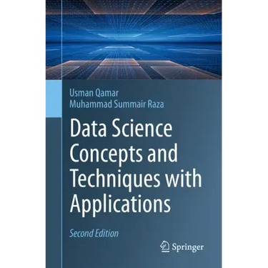 Data Science Concepts and Techniques with Applications