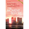 The Moment Before: A short crime fiction story