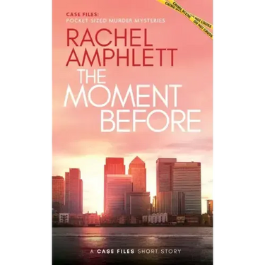 The Moment Before: A short crime fiction story