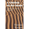 A Christian on the Mount; A Treatise Concerning Meditation