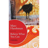 Believe What You Can: Poems