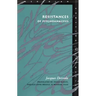 Resistances of Psychoanalysis