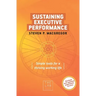 Sustaining Executive Performance: Simple Tools for a Thriving Working Life