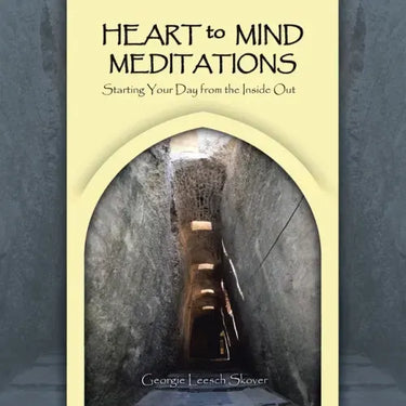 Heart to Mind Meditations: Starting Your Day from the Inside Out