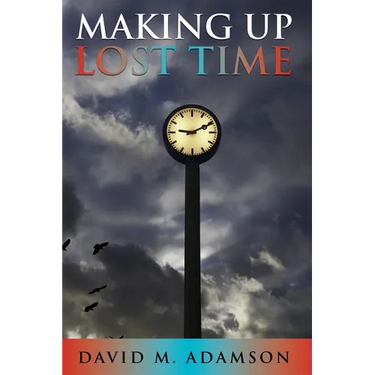 Making Up Lost Time