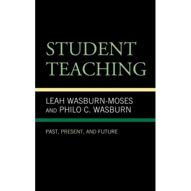 Student Teaching: Past, Present, and Future