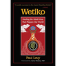 Wetiko: Healing the Mind-Virus That Plagues Our World