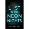 Lost in the Neon Nights