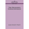 The Religious Consciousness