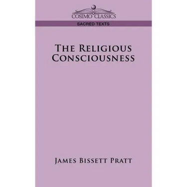 The Religious Consciousness