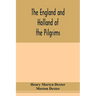 The England and Holland of the Pilgrims