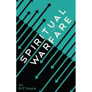 Spiritual Warfare: Victory Is Ours