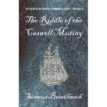 The Riddle of the Caswell Mutiny