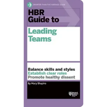 HBR Guide to Leading Teams
