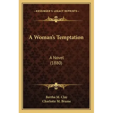 A Woman's Temptation: A Novel (1880)