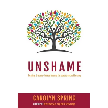 Unshame: Healing trauma-based shame through psychotherapy