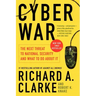 Cyber War: The Next Threat to National Security and What to Do about It