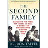 The Second Family: Dealing with Peer Power, Pop Culture, the Wall of Silence -- And Other Challenges of Raising Today's Teens