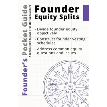Founder's Pocket Guide: Founder Equity Splits