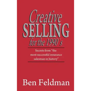 Creative Selling for the 1990's