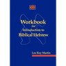 Workbook for Introduction to Biblical Hebrew