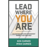 Lead Where You Are: Cultivating Employee Engagement Where It Matters Most