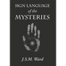Sign Language of the Mysteries