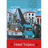 Hotel Trópico: Brazil and the Challenge of African Decolonization, 1950-1980