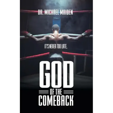 God of the Comeback: It's Never Too Late