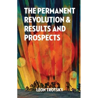 The Permanent Revolution and Results and Prospects