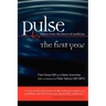 Pulse--voices from the heart of medicine: The First Year