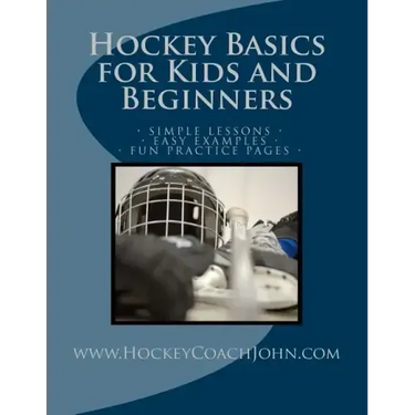 Hockey Basics for Kids and Beginners