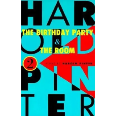 The Birthday Party and the Room: Two Plays