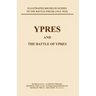 Bygone Pilgrimage. Ypres and the Battles for Ypres