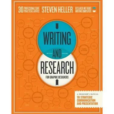 Writing and Research for Graphic Designers: A Designer's Manual to Strategic Communication and Presentation