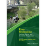 River Restoration: Political, Social, and Economic Perspectives