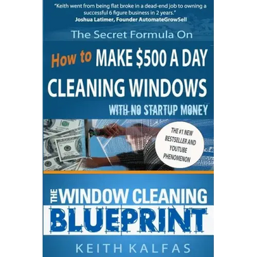 The Window Cleaning Blueprint: How to Make $500 a Day Cleaning Windows