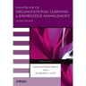 Handbook of Organizational Learning and Knowledge Management