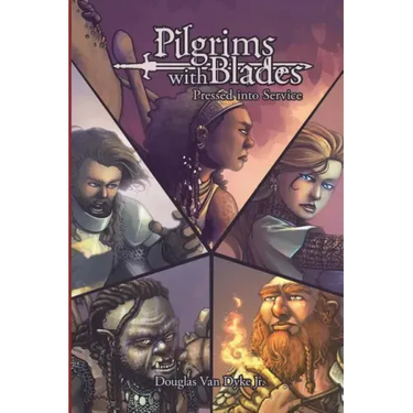 Pilgrims with Blades: A01 Pressed into Service
