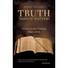 Truth-Does It Matter?: An American Atheist Challenges Religious Beliefs