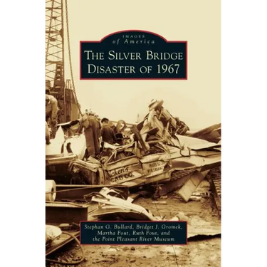 Silver Bridge Disaster of 1967