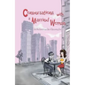 Conversations With a Married Woman: And the Humorous Tale of Becoming One