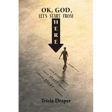 OK, God, Let's Start From Here