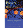 Prayers for Hope and Comfort: Reflections, Meditations, and Inspirations