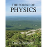 The Forest of Physics