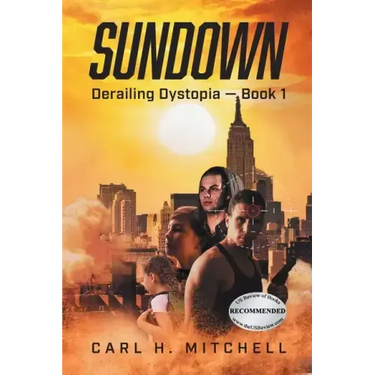 Sundown: Derailing Dystopia - Book 1