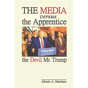 The Media versus the Apprentice: The Devil Mr. Trump